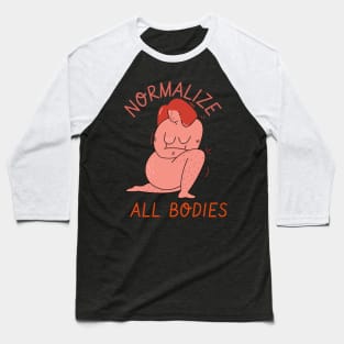 normalize all bodies Baseball T-Shirt